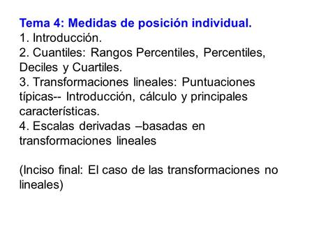 Tema 4: Medidas de posición individual.