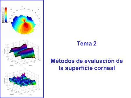 Métodos de evaluación de la superficie corneal