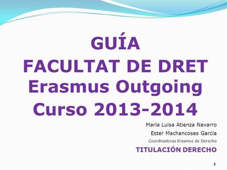 FACULTAT DE DRET Erasmus Outgoing