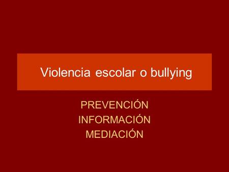 Violencia escolar o bullying