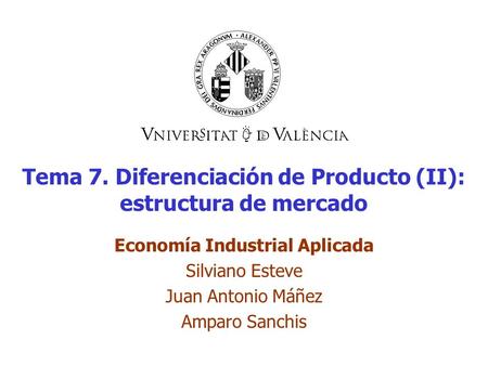 Tema 7. Diferenciación de Producto (II): estructura de mercado
