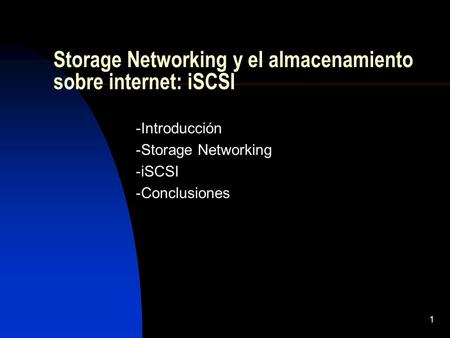 Storage Networking y el almacenamiento sobre internet: iSCSI