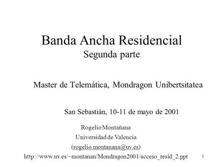 Banda Ancha Residencial Segunda parte