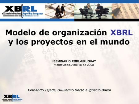 Modelo de organización XBRL y los proyectos en el mundo
