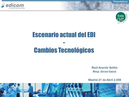 Escenario actual del EDI - Cambios Tecnológicos