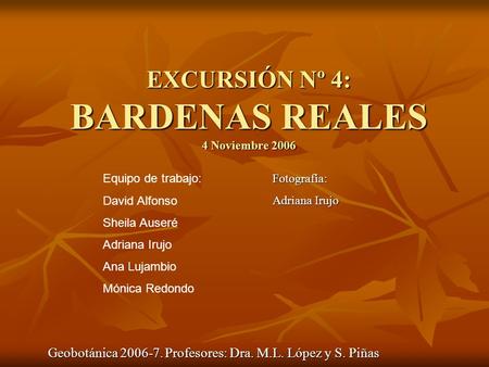 EXCURSIÓN Nº 4: BARDENAS REALES 4 Noviembre 2006