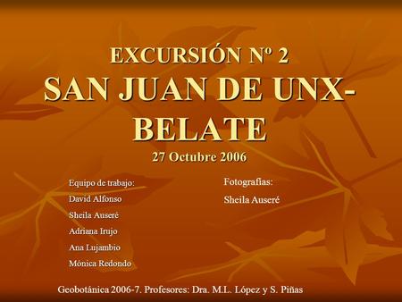EXCURSIÓN Nº 2 SAN JUAN DE UNX-BELATE 27 Octubre 2006