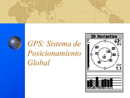 GPS: Sistema de Posicionamiento Global