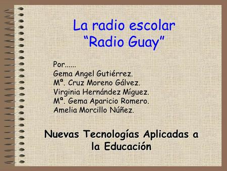 La radio escolar “Radio Guay”