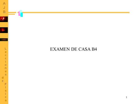 EXAMEN DE CASA B4.