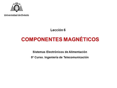COMPONENTES MAGNÉTICOS