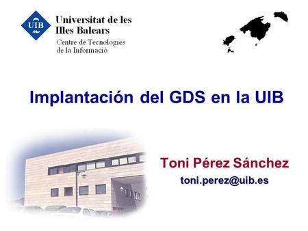Implantación del GDS en la UIB