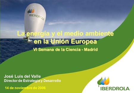 La energía y el medio ambiente VI Semana de la Ciencia - Madrid