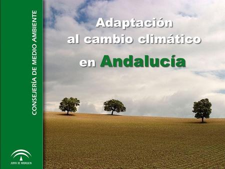 Adaptación al cambio climático en Andalucía.