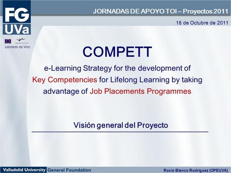 COMPETT e-Learning Strategy for the development of Key Competencies for Lifelong Learning by taking advantage of Job Placements Programmes Visión general.