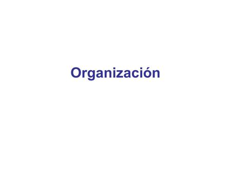 Organización.