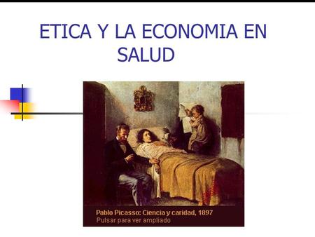 ETICA Y LA ECONOMIA EN SALUD