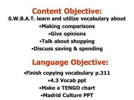Content Objective: S.W.B.A.T. learn and utilize vocabulary about