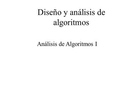 Diseño y análisis de algoritmos