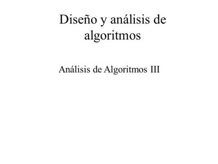 Diseño y análisis de algoritmos