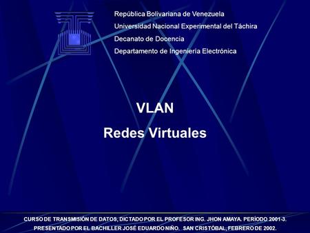 VLAN Redes Virtuales República Bolivariana de Venezuela