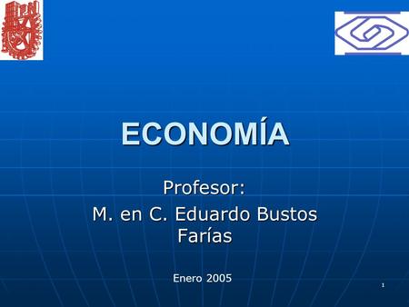 Profesor: M. en C. Eduardo Bustos Farías