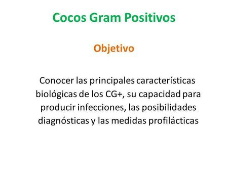 Cocos Gram Positivos Objetivo