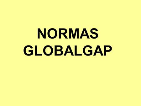 NORMAS GLOBALGAP.