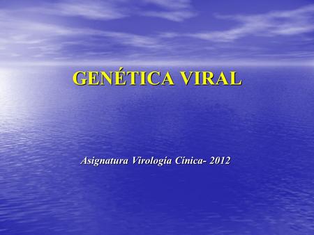 Asignatura Virología Cínica- 2012