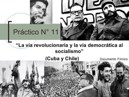 “La vía revolucionaria y la vía democrática al socialismo”