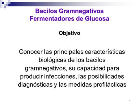 Bacilos Gramnegativos Fermentadores de Glucosa