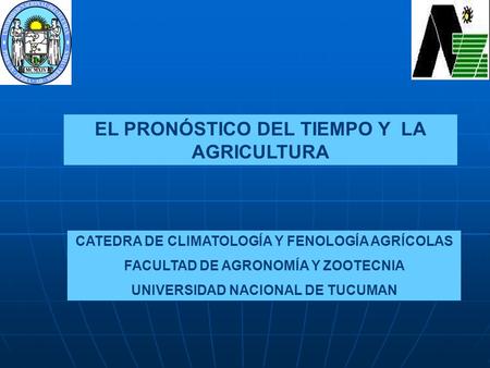 EL PRONÓSTICO DEL TIEMPO Y LA AGRICULTURA