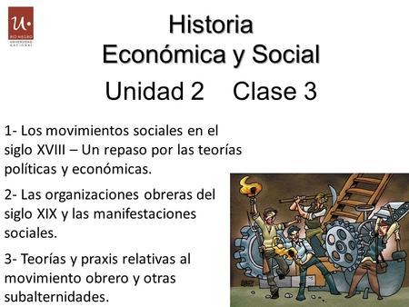 Historia Económica y Social Unidad 2 Clase 3