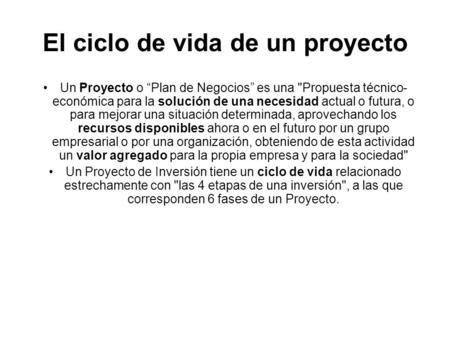 El ciclo de vida de un proyecto