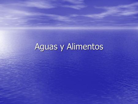 Aguas y Alimentos.