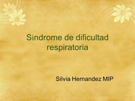 Síndrome de dificultad respiratoria