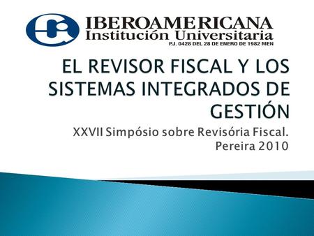 XXVII Simpósio sobre Revisória Fiscal. Pereira 2010.