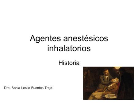 Agentes anestésicos inhalatorios