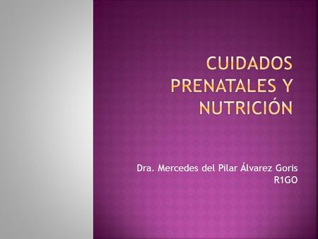 Cuidados prenatales y nutrición