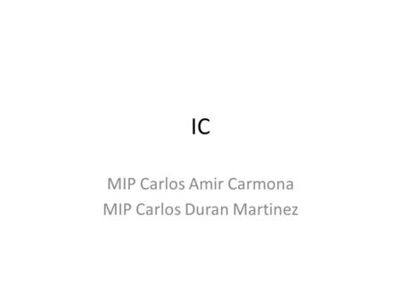 MIP Carlos Amir Carmona MIP Carlos Duran Martinez