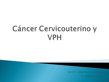 Cáncer Cervicouterino y VPH