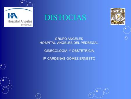 DISTOCIAS GRUPO ANGELES HOSPITAL ANGELES DEL PEDREGAL