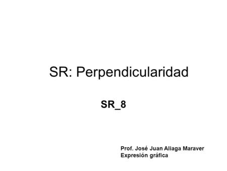 SR: Perpendicularidad
