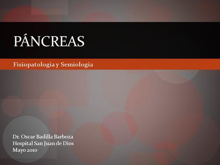 Fisiopatología y Semiología