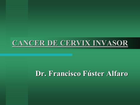 CANCER DE CERVIX INVASOR