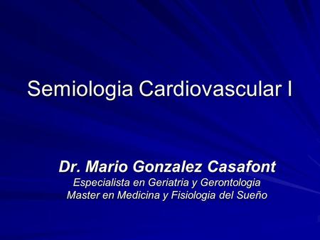 Semiologia Cardiovascular I