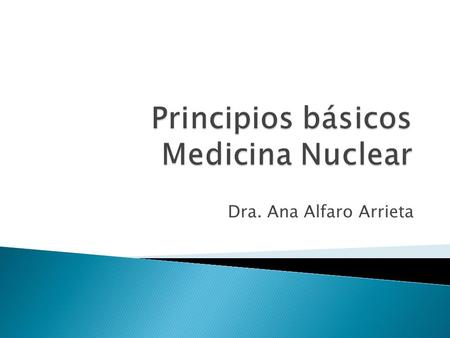 Principios básicos Medicina Nuclear