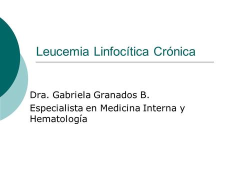 Leucemia Linfocítica Crónica