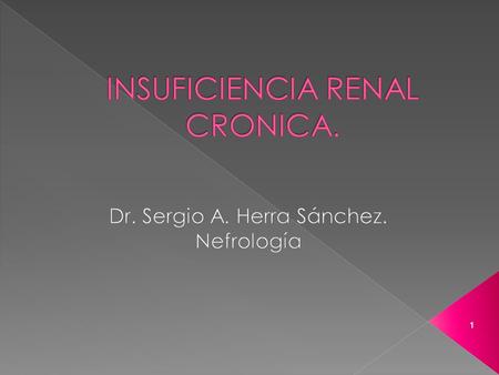 INSUFICIENCIA RENAL CRONICA.