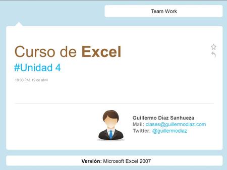 Curso de Excel #Unidad 4 Team Work Guillermo Díaz Sanhueza